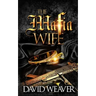 The Mafia Wife: (A Standalone Love Story)