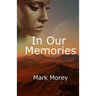 In Our Memories