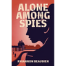 Alone Among Spies