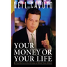 Your Money or Your Life