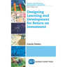 Designing Learning and Development for Return on Investment