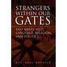Strangers Within Our Gates