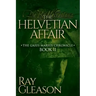 The Helvetian Affair: Book II of the Gaius Marius Chronicle