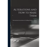 Alterations and how to Make Them