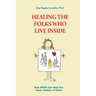 Healing the Folks Who Live Inside: How EMDR Can Heal Our Inner Gallery of Roles