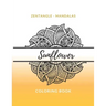 Zentangle Mandalas Sunflower Coloring Book: Great Mandala Design Gift for Kids Adults Teens Relaxation and Stress Relief