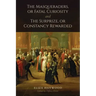 The Masqueraders, or Fatal Curiosity, and The Surprize, or Constancy Rewarded
