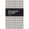 The Aeneid of Virgil