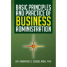 Basic Principles and Practice of Business Administration
