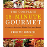 Complete 15 Minute Gourmet Softcover