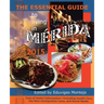The Essential Guide to Living in Merida 2015: Tons of Useful Information