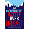 The Parliamentary Battle Over Brexit