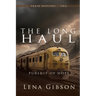 The Long Haul: Pursuit of Hope