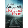 Her Final Hour: A Detective Mark Turpin murder mystery