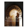 Alhambra: The History and Legacy of the Moors' Most Famous Palace in Spain