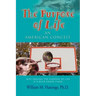 The Purpose of Life: An American Conceit