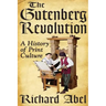 The Gutenberg Revolution: A History of Print Culture