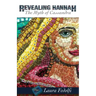 Revealing Hannah The Myth of Cassandra