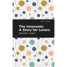 The Innocents: A Story for Lovers