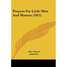 Prayers For Little Men And Women (1912)