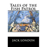 Tales of the Fish Patrol
