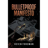 Bulletproof Manifesto
