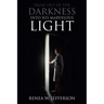 From Out Of The Darkness Into His Marvelous Light