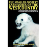 The Smaller Mystery Carnivores of the Westcountry