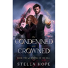 The Condemned and Crowned