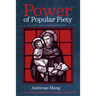 Power of Popular Piety: A Critical Examination