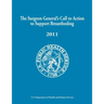 The Surgeon General's Call to Action to Support Breastfeeding