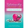 Relationship Intensive Care: A practical guide to saving and maintaining your relationship