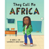 They Call Me Africa