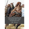 The Invasion of Europe By the Barbarians