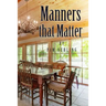 Manners that Matter