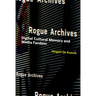 Rogue Archives: Digital Cultural Memory and Media Fandom