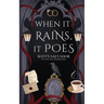 When it Rains, it Poes
