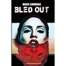 Bled Out