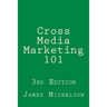 Cross Media Marketing 101