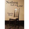 Nothing Left to Lose