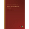 Memoirs of Napoleon Bonaparte; 1769-1800: Volume 1 - in large print