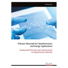 Polymer Materials for Optoelectronics and Energy Applications: Fundamental Processes and Advancements in Optoelectronic Materials