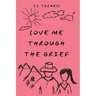 Love Me Through the Grief