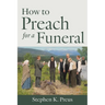 How to Preach for a Funeral