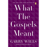 What the Gospels Meant