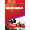 Baghdad Bound: An Interpreter's Chronicles of the Iraq War