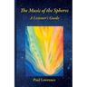 The Music of the Spheres: A Listener's Guide
