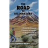 The Road to Kilimanjaro: From the Poorest Country in Europe to the Pinnacle of the World