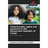 Child-friendly rights and practices in the Democratic Republic of Congo