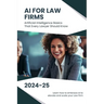 AI for Law Firms: Artificial Intelligence Basics That Every Lawyer Should Know